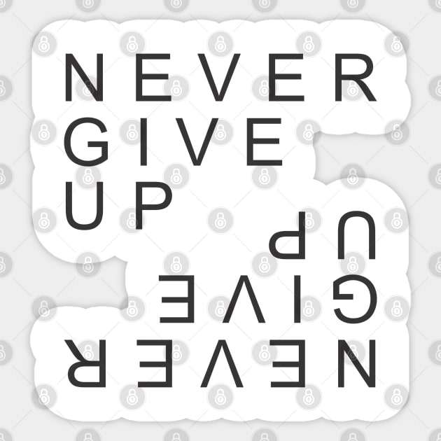 Inspirational - Never Give Up Sticker by ahmadzakiramadhan